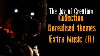 The Joy of Creation Unrealised themes - Extra Music (R)