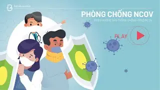 Hướng dẫn phòng chống Virus Corona - Covid 19 | How to prevent Corona (Covid 19) virus