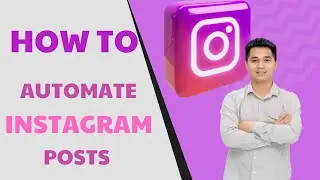 How To Automate Instagram Posts | Auto Post Instagram