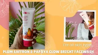 Plum Saffron and Papaya Glow Bright Face Wash | plum goodness saffron & papaya facewash