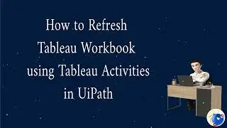 How to Refresh Tableau workbook using Tableau Activities in UiPath