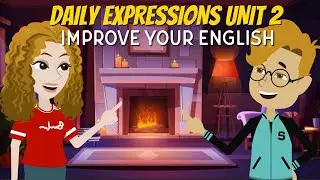 Improve English Speaking Skills Everyday DAILY LIFE EXPRESSIONS UNIT 2 English Conversation Practice