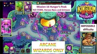 [*/\*] Kingdom Rush 5 Alliance-Can you beat Stage 16 Hunger's Peak on Impossible ONLY ARCANE WIZARD
