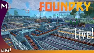 FOUNDRY! 🏭🚀 Blue And Red Science! 🔥 (#2)