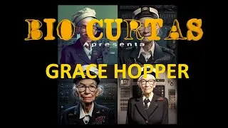 Uma breve biografia sobre Grace Hopper