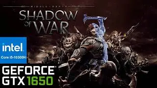 Middle-earth: Shadow of War - i5 10300H, GTX 1650 | Test FPS, Low, Medium, High, Very High