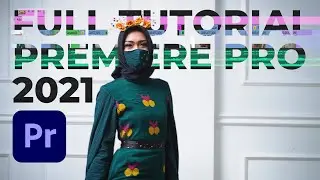 Premiere Pro 2021 Basic Tutorial Indonesia | Full Tutorial Sampai Bisa