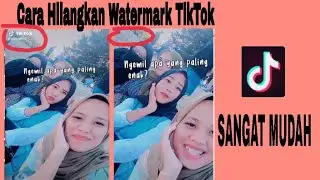 CARA MENGHILANGKAN WATERMARK TIKTOK