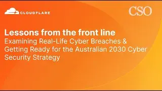 Lessons From the Front Line – Examining Real-Life Cyber Breaches