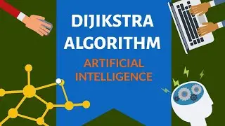Dijkstra Algorithm – Artificial Intelligence-A2-LEVEL Computer Science ( 9618/9608)