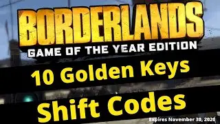 10 Golden Keys Borderlands 1 Shift Codes - All Platforms - Expires November 30, 2020