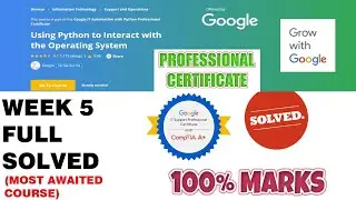 Coursera Using Python to Interact with the Operating System - Week 5 Solved | Google IT Auto | 2020
