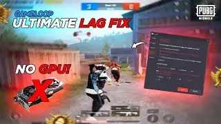 🔧Gameloop Best Settings For Low End PC ✅ | *NO GPU* | Constant 60 Fps🔥 | PUBG Mobile