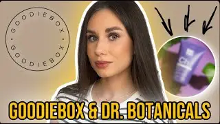 Распаковка лимитированной коробочки GoodieBox&Dr.Botanicals