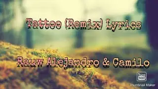Tattoo Remix Lyrics - Rauw Alejandro & Camilo