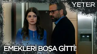 Aylin'in emekleri boşa gitti! - Yeter 2. Bölüm