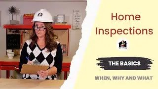 The Basics of Home inspections - Why, when and what