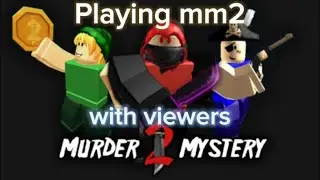 Playing mm2 with viewers