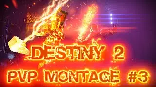 [Destiny 2] PVP Montage #3