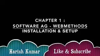Chapter 1 : Software AG webMethods - Installation of trail version and setup