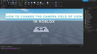 How To Change Camera Field of View In Roblox