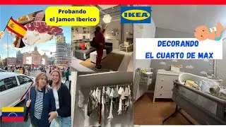 Conociendo Madrid, Decorando el cuarto del Bebe +Jamon Iberico