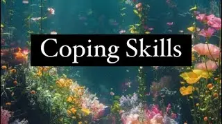 Coping Skills To Regulate Your Emotions