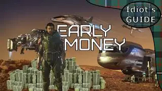 Idiot's Guide - Early Money | Star Citizen 