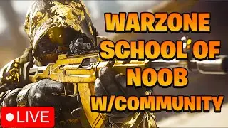 Warzone SCHOOL OF NOOB community Games Play with Me | MWZ Content Waiting Lobby