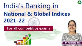 India's Ranking in National & Global Indices 2021-22 | For all competitive exams