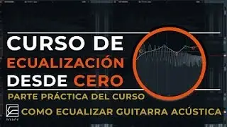 15. FREE FL STUDIO EQUALIZATION COURSE // HOW TO EQ ACOUSTIC GUITAR