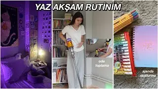 YAZ AKŞAM RUTİNİM 2024
