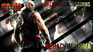 Let's Play Tekken 3 | Part 13 | Heihachi Mishima | Bald Mad Lad Returns!