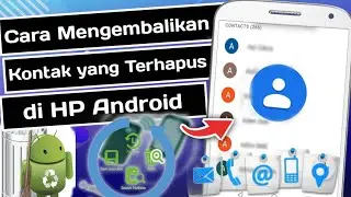 Cara Mengembalikan Nomor  Kontak Yang Terhapus
