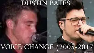 Dustin Bates Voice Change (2005-2017)