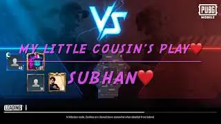 PUBG Mobile Played by my little cousin