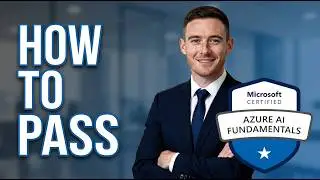 Microsoft Azure AI Fundamentals (AI-900) | How to Pass: What to Study + Exam Details