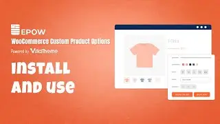 EPOW - Custom Options for WooCommerce - Install & Use