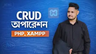 PHP CRUD Operation Tutorial for Beginners | Fetch & Display MySQL Data in Table | XAMPP | Bangla