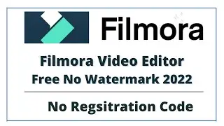 Filmora Video Editor Free 2022 || Filmora Video Editor Free Software || Total Free No WaterMark 2022