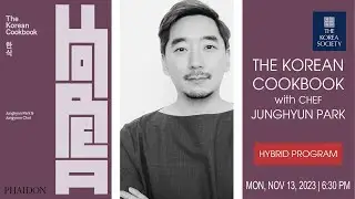 The Korean Cookbook with Chef Junghyun Park