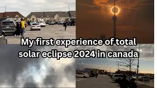 My first experience of total solar eclipse | ALLAH HO AKBAR 😨 #canada #solareclipse  #2024