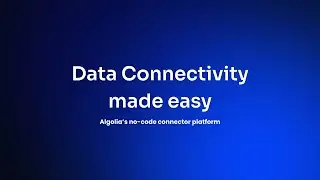 Data Connectivity made easy, Algolia’s no-code connector platform - Keshia Rose, Algolia