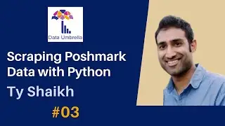 [03] Scraping Poshmark with Beautiful Soup in Python (Ty Shaikh)