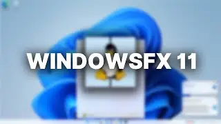 The Windows 11 Clone - WindowsFX