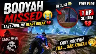Booyah Missed 😭 Zone Fail |Booyah Missed 😤 Noob Mistake | 👉 Almost 😭 Moment Lose 😡 Learn with Sachin