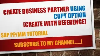 Create SAP Business Partner Using 'Create with Reference' (Copy Option)