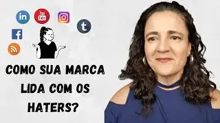 Como lidar com Haters | Por Paula Carnielli
