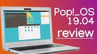Pop!_OS 19.04 - Review