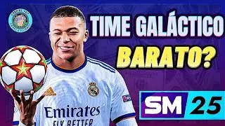 COMO MONTAR um TIME GALÁTICO BARATO no SM 25???